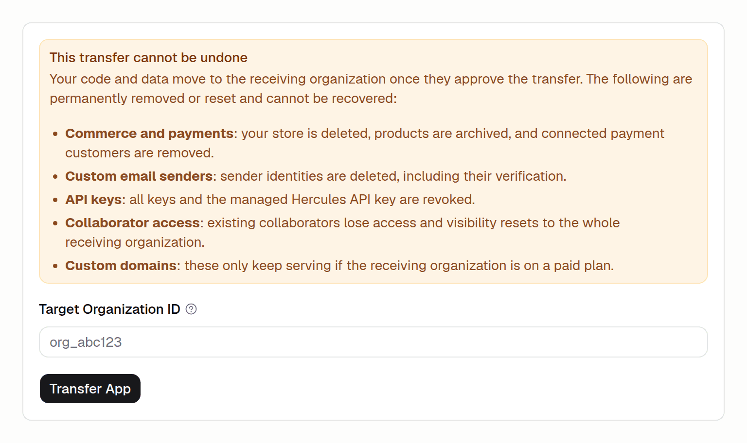 The Transfer screen with a warning about what is removed and a field for the receiving organization ID
